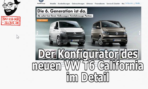 VW T6 California – der Konfigurator komplett im Detail durchgesprochen