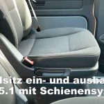 VW T5 Sitz ausbauen / einbauen – Schienensystem im T5 Fahrgastraum
